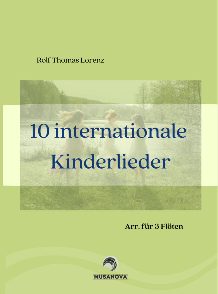 10 INTERNATIONALE KINDERLIEDER für 3 Flöten